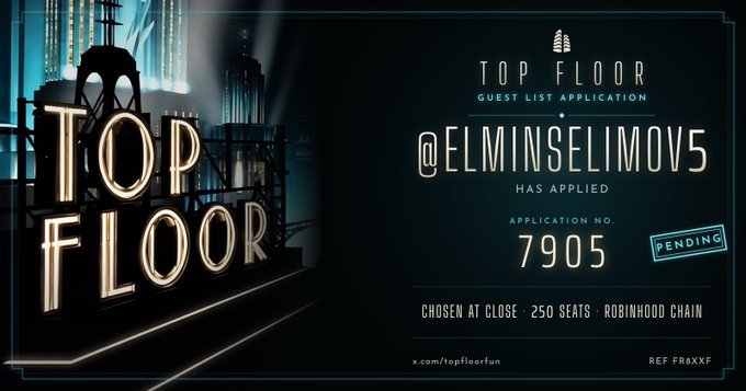 The image is a guest list application confirmation for "Top Floor" featuring the username @elminselimov5 with application number 7905 marked as "PENDING," highlighting 250 reserved seats and the referral code FR8XXF referenced in the post.