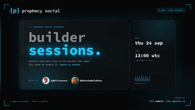 A promotional graphic for Prophecy Social's 'Builder Sessions' live event, scheduled for Thursday, September 24 at 13:00 UTC, hosted by @dmitrysassss and @MatachaDeLaRosa with the theme 'speed vs safety'.