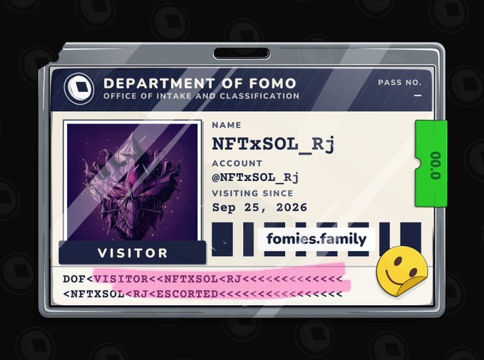A digital 'Department of FOMO' visitor ID card displays the name 'NFTxSOL_Rj' with account handle '@NFTxSOL_Rj', visiting since 'Sep 25, 2026' under the website 'fomies.family', with a pink-highlighted DOF code indicating an escorted visitor.
