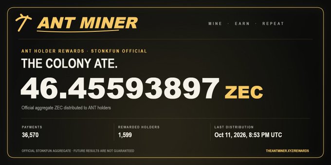 A dashboard for 'ANT MINER' displaying 'ANT HOLDER REWARDS - STONKFUN OFFICIAL' and showing that 'THE COLONY ATE.' a total of '46.45593897 ZEC', with the last distribution occurring on Oct 11, 2026.