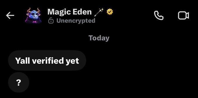 A dark-mode SMS message screen from a contact named 'Magic Eden' (marked as unencrypted) sending the text 'Yall verified yet'.