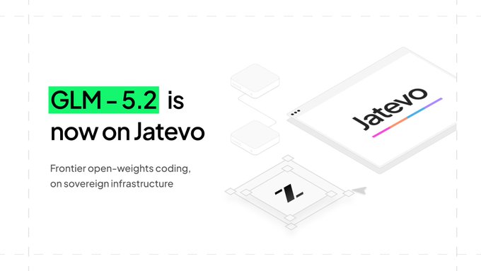A promotional graphic announcing 'GLM - 5.2 is now on Jatevo,' described as frontier open-weights coding on sovereign infrastructure.