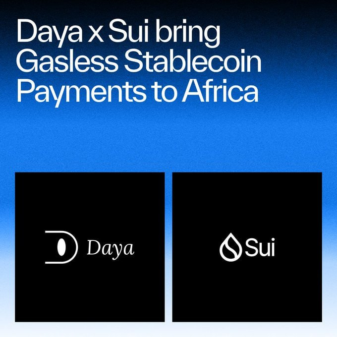 A promotional graphic announces 'Daya x Sui bring Gasless Stabblecoin Payments to Africa' with the Daya and Sui logos displayed on a blue background.