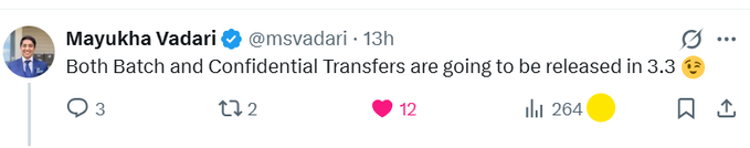 A tweet from Mayukha Vadari (@msvadari) announcing that both Batch and Confidential Transfers will be released in version 3.3.
