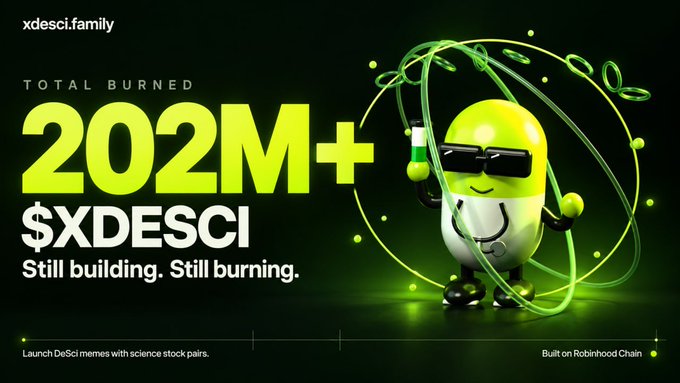 A promotional graphic for the '$XDESCI' cryptocurrency token showing 'TOTAL BURNED 202M+' alongside a 3D green pill mascot wearing sunglasses and holding a flask, with text 'Launch DeSci memes with science stock pairs.' and 'Built on Robinhood Chain'.
