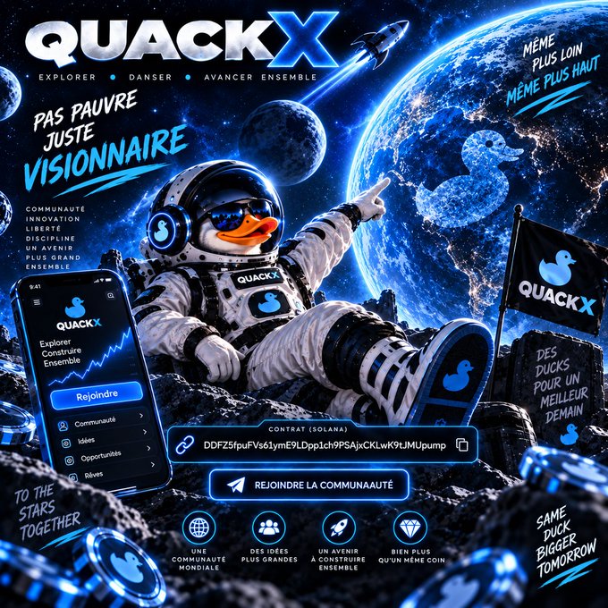 The image is a vibrant space-themed promotional graphic for the QUACKX memecoin, featuring an astronaut duck pointing toward a starry galaxy alongside a smartphone displaying the "QUACKX - Explorer, Construire, Ensemble" app interface and the Solana contract address "DDFZ5fpuFVs61ymE9LDpp1ch9PSAjxCKLwK9tJMUpump." French taglines like "PAS PAUVRE JUSTE VISIONNAIRE" and "DES DUCKS POUR UN MEILLEUR DEMAIN" reinforce the meme coin's adventurous, community-driven identity that aligns with the accompanying post about QUACKX's galactic exploration theme on the Solana blockchain.