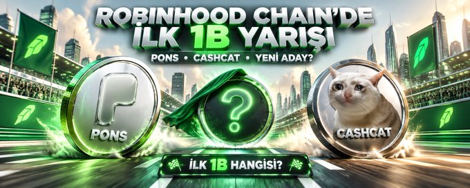 Promotional graphic with text "ROBINHOOD CHAIN'DE İLK 1B YARISI" featuring logos for PONS and CASHCAT with a cat image, asking "İLK 1B HANGİSİ?" (First 1B which one?).