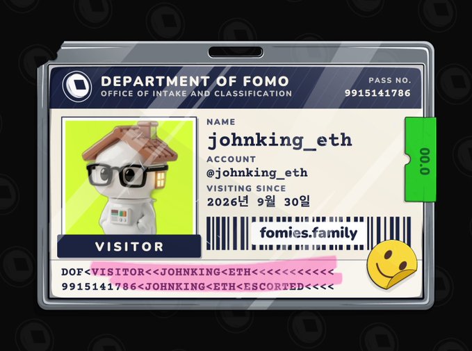 A digital visitor ID badge from the "Department of Fomo - Office of Intake and Classification" for username "johnking_eth" ("fomies.family") featuring a cartoon character avatar, dated September 30, 2026.