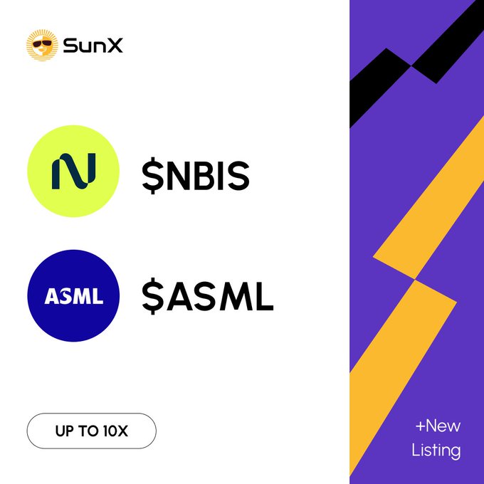 The image shows a graphic advertisement for SunX, presenting two new companies listed as tradable on their exchange without a brokerage account or middleman. The text says "Up to 10x" which means that anyone can invest in these companies with a maximum return of 10x in today's market conditions. The company names are $NBIS and $ASML. The background features a graphic design of yellow, blue, and purple colors, including two lines - one yellow for the sun symbolizing energy and innovation, and one black representing progress or change.