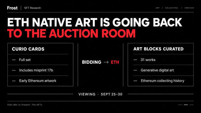 A promotional graphic from Frost NFT Research titled "ETH NATIVE ART IS GOING BACK TO THE AUCTION ROOM" featuring Curio Cards (Full set, Includes misprint 17b, Early Ethereum artwork) and Art Blocks Curated (31 works, Generative digital art, Ethereum collecting history), with bidding in ETH and viewing from Sept 25-30.