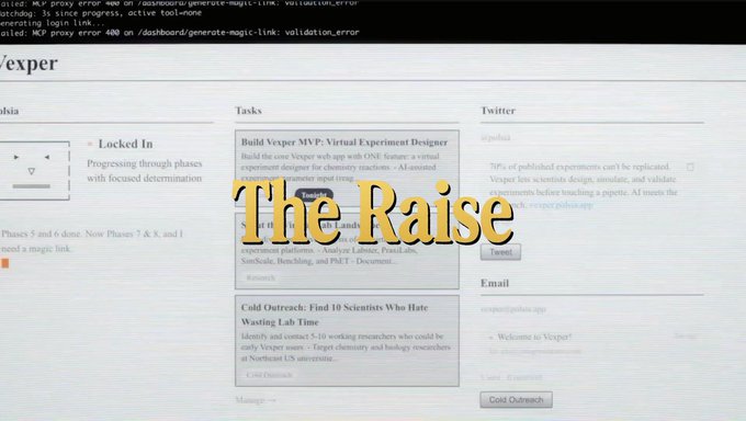 Screenshot of a dashboard with the text 'The Raise' overlaid in large stylized yellow font, showing tasks like 'Build Vesper MVP' and 'Cold Outreach' along with Twitter and email sections.
