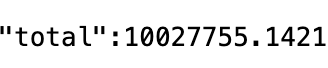 A JSON snippet showing a total value of 10027755.1421.