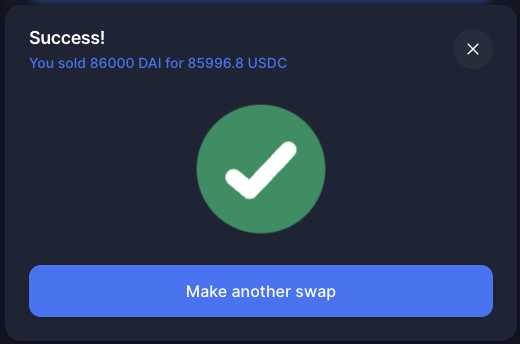 A success message in a dark interface reads 'Success! You sold 86000 DAI for 85996.8 USDC', featuring a green checkmark and a blue 'Make another swap' button.