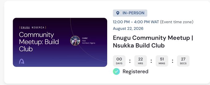 The image shows a registration confirmation for the "Enugu Community Meetup | Nsukka Build Club" in-person event, hosted by @arc and gARC, scheduled for August 22, 2026, from 12:00 PM - 4:00 PM WAT, with the user already registered and 22 days, 51 minutes, and 27 seconds until the event. The graphic features the Enugu Nigeria Build Club branding with co-host labels, promoting the meetup for builders in the south-east region.