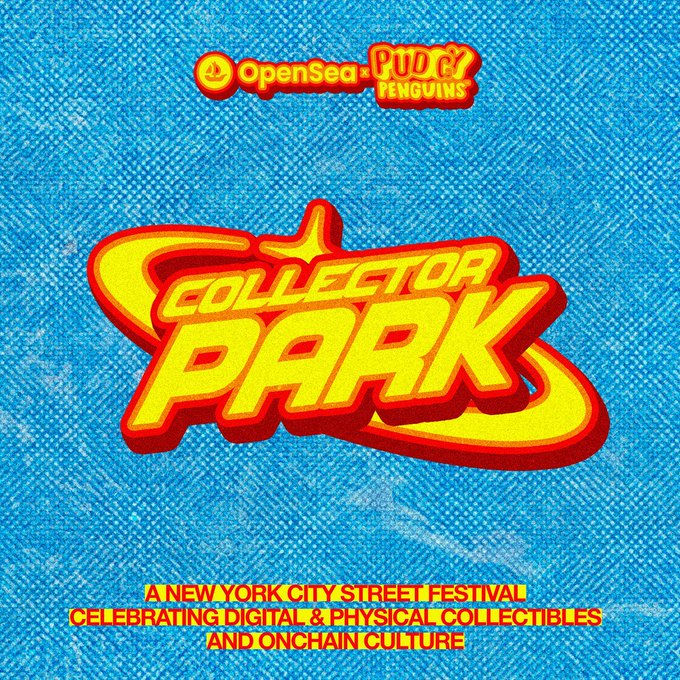 The graphic is a vibrant promotional poster for "Collector Park," featuring bold yellow and red retro-style lettering against a blue denim-textured background, with logos for OpenSea and Pudgy Penguins at the top. The poster advertises a NYC street festival celebrating digital and physical collectibles and onchain culture, aligning with the post announcing the Pudgy Penguins and OpenSea event at Seward Park.