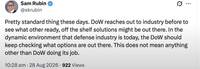A tweet from Sam Rubin (@skrubin) reading: "Pretty standard thing these days. DoW reaches out to industry before to see what other ready, off the shelf solutions might be out there. In the dynamic environment that defense industry is today, the DoW should keep checking what options are out there. This does not mean anything other than DoW doing its job." Timestamped 10:28 am, 28 Aug 2026, with 922 Views. The tweet relates to the post by suggesting that the U.S. Department of War exploring additional solutions beyond the existing Lockheed and Raytheon offerings for NGSRI is a routine procurement step rather than a sign that incumbent contracts (like those affecting $LPTH) are in jeopardy.