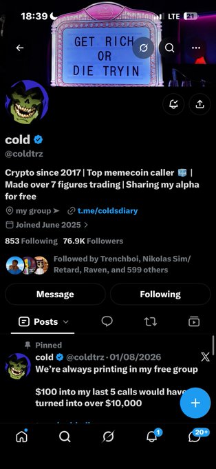 A Twitter/X profile for user 'cold' (@coldtrz), a crypto account active since 2017, shows a header reading 'GET RICH OR DIE TRYIN', 76.9K followers, and a pinned post about a trading group.