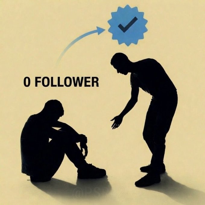 A motivational graphic showing silhouettes of a person sitting down labeled '0 FOLLOWER' and another person reaching down with a hand, connected by an arrow to a blue verification checkmark badge.