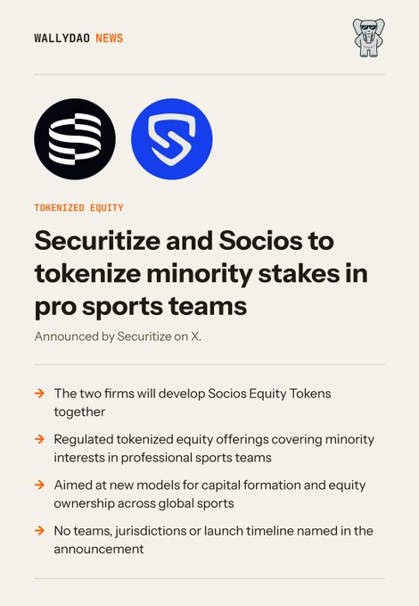A Wallydao News graphic about Securitize and Socios: “Securitize and Socios to tokenize minority stakes in pro sports teams,” noting plans for regulated tokenized equity offerings.