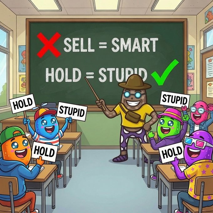 An illustration of a classroom where a teacher character points to a chalkboard that reads "SELL = SMART" with a red 'X' and "HOLD = STUPID" with a green checkmark. The students are holding signs that say "HOLD" or "STUPID," satirically reversing the usual financial advice to reflect the sentiment of the accompanying post.