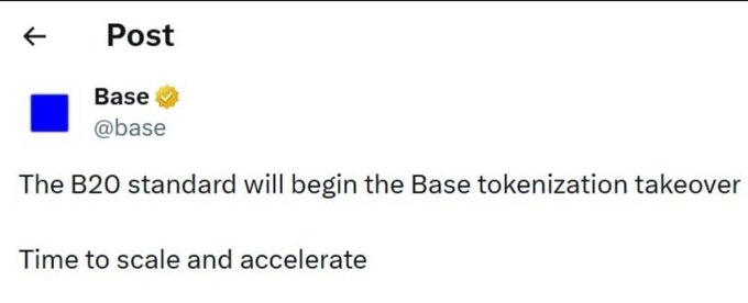 A Twitter/X post by the verified account @base stating: 'The B20 standard will begin the Base tokenization takeover. Time to scale and accelerate'.