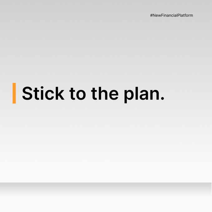 A minimalist image displays the motivational phrase "Stick to the plan." in bold black text with an orange accent bar, alongside the hashtag "#NewFinancialPlatform." The message reinforces the post's emphasis on consistency and trusting one's strategic process, visually urging disciplined execution in financial decision-making.