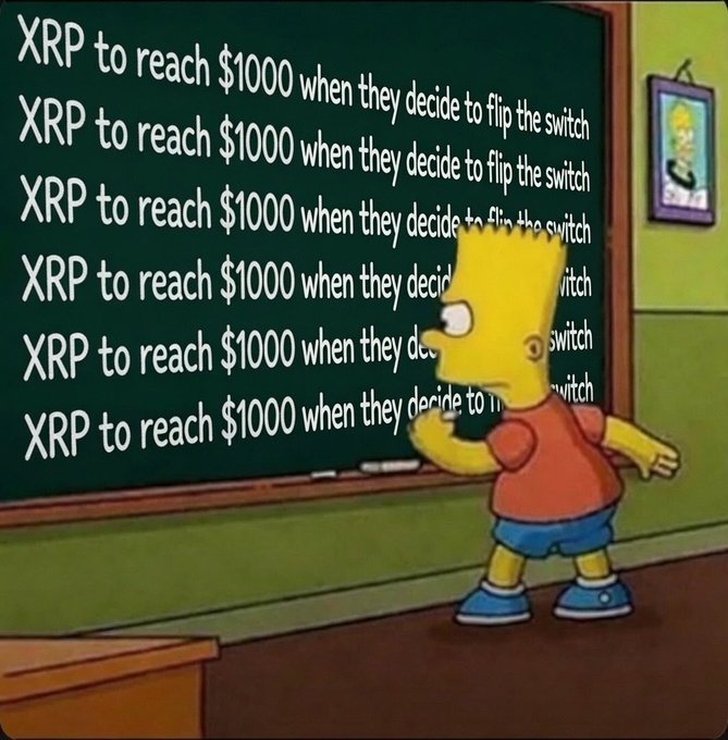 Bart Simpson repeatedly writes "XRP to reach $1000 when they decide to flip the switch" on a chalkboard, mocking the repeated empty promise of XRP hitting $1,000 that never materializes. The meme aligns with the post's warning not to be fooled by minor price pumps, urging holders to be strategic—taking some profits while HODLing the rest to outsmart market manipulation.