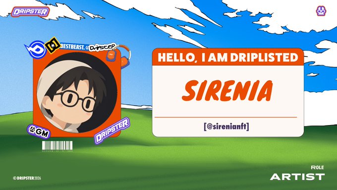 A promotional graphic for Dripster featuring an illustrated character avatar with glasses, labeled "GM" and "DRIPSTER," alongside a welcome card reading "HELLO, I AM DRIPLISTED, SIRENIA [@sirenianft]," designating the role as "ARTIST" in the bottom right corner, tying to the reserved seat announcement for @sirenianft.