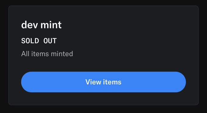 A dark digital interface showing a 'dev mint' that is 'SOLD OUT' with the message 'All items minted' and a blue 'View items' button.