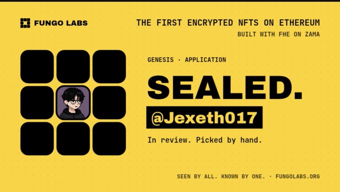 A Fungo Labs graphic announcing 'THE FIRST ENCRYPTED NFTS ON ETHEREUM' with the word 'SEALED.' and '@Jexeth017' as an NFT application.