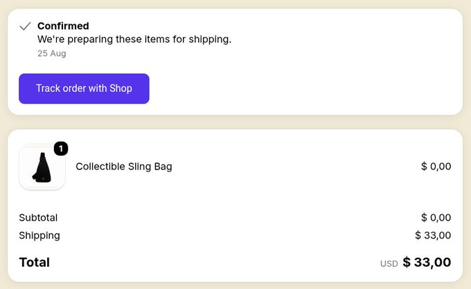 An order confirmation screen showing a 'Collectible Sling Bag' priced at $0.00 with $33.00 shipping, totaling $33.00, confirmed on 25 Aug.