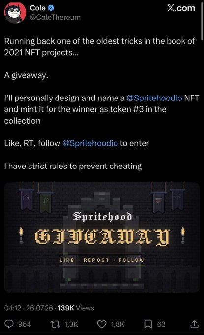 A tweet from @ColeThereum dated July 26, 2026 announces a giveaway for his new NFT project "Spritehood," where the winner receives a personally designed NFT minted as token #3, referencing the account @Spritehoodio and garnering 139K views. The accompanying post critiques the same crypto figure—known for early NFT cash grabs and being ousted from Pudgy Penguins over treasury allegations—launching yet another NFT project on Robinhood Chain, suggesting crypto Twitter is ignoring his controversial history.