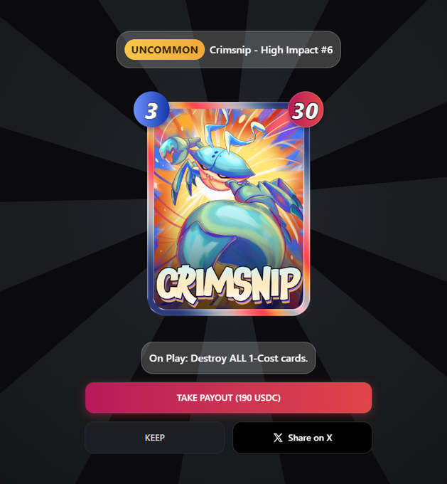 A mobile game screen displays an 'UNCOMMON Crimsnip - High Impact #6' card showing a blue crustacean-like creature, with stats 3 and 30, ability 'Destroy ALL 1-Cost cards,' and a payout option of 190 USDC.