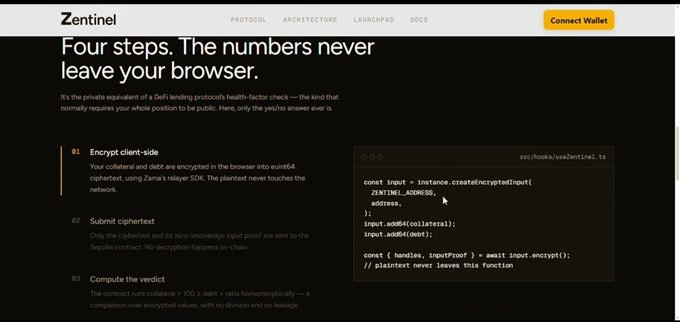 The image shows the Zentinel website with the headline "Four steps. The numbers never leave your browser," explaining that DeFi lending health-factor checks are performed via client-side encryption using Zama's FHE SDK, with collateral and debt encrypted in the browser before a ciphertext is sent to the Sepolia contract. The page illustrates the four-step process (encrypt client-side, submit ciphertext, compute the verdict) alongside TypeScript code demonstrating `instance.createEncryptedInput()` for Zentinel at address `0x6Bbe...`—visually reinforcing the post's claim that Zentinel fixes DeFi's privacy problem by keeping collateral and debt encrypted on-chain.