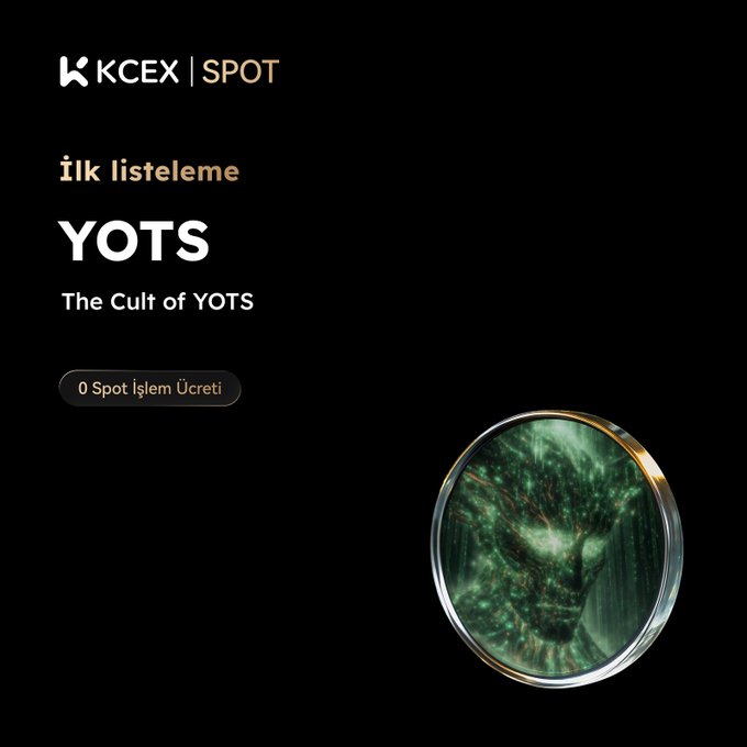 A dark-themed KCEX SPOT listing announcing the 'İlk listeleme' (First listing) of 'YOTS' titled 'The Cult of YOTS' with '0 Spot İşlem Ücreti' (0 Spot Trading Fee) and a green forest-themed coin.