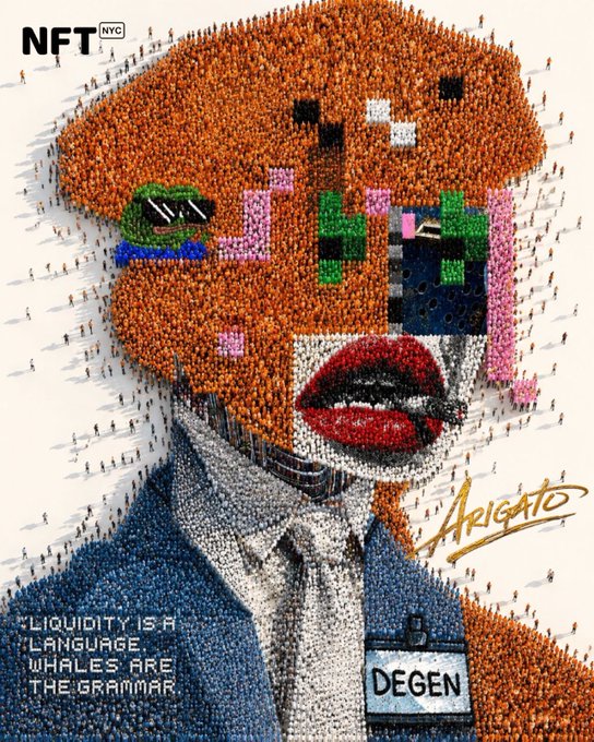 An NFT NYC promotional artwork titled 'Arigato', depicting a portrait made of tiny figures that incorporates pixel art elements, red lips, and the quote 'LIQUIDITY IS A LANGUAGE. WHALES ARE THE GRAMMAR.' along with a 'DEGEN' badge.