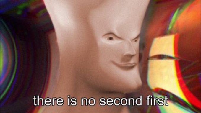 Distorted, surreal image of a face merged with a foot/leg shape against a trippy background, with the caption 'there is no second first'.