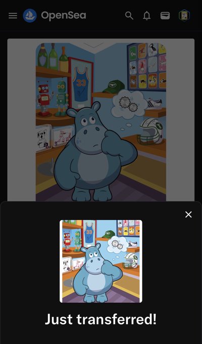 An OpenSea app screenshot shows an NFT transaction notification displaying a cartoon hippo character in a shop, with the text 'Just transferred!' at the bottom.