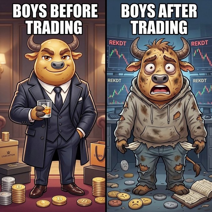 A meme showing the contrast "Boys Before Trading" (depicting a well-dressed, confident bull holding a drink surrounded by luxury goods and gold coins) versus "Boys After Trading" (depicting a disheveled, terrified bull in torn clothes amid falling charts labeled "REKDT," scattered sad coins, and a trading book). The "TRUE" caption reflects the harsh reality that traders often start with confidence and wealth but end up financially and emotionally wrecked after bad market moves.