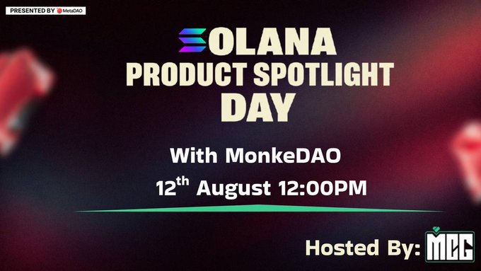 Promotional graphic announcing "Solana Product Spotlight Day" with MonkeDAO on 12th August at 12:00PM, presented by MonkeDAO and hosted by MCG, featuring a lineup of Solana ecosystem projects including MonkeFoundry, Otus Finance, Tabdot Markets, Nuke Trade, and more.