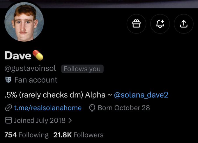 A Twitter profile page for "Dave" (@gustavoinsol), marked as a "Fan account" with 21.8K followers, showing it follows the user back. The post expresses gratitude for the mutual follow from this prominent crypto degen trader.