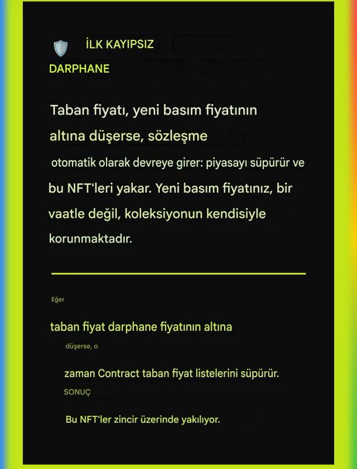 A Turkish informational graphic titled 'İLK KAYIPSIZ DARPHANE' (First Lossless Mint) explaining that if the floor price drops below the new mint price, the contract automatically sweeps the marketplace and burns the NFTs on the chain.
