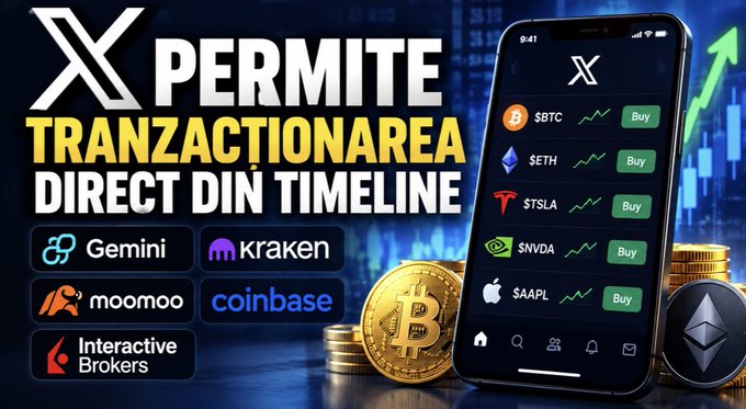 A promotional graphic states 'X PERMITE TRANZACTIONAREA DIRECT DIN TIMELINE' and shows logos for Gemini, Kraken, moomoo, Coinbase, and Interactive Brokers alongside a phone displaying $BTC, $ETH, $TSLA, $NVDA, and $AAPL buy options.
