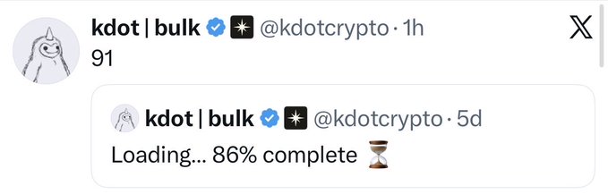 A screenshot of an X (Twitter) post from verified account @kdotcrypto replying '91' to a previous post reading 'Loading... 86% complete' with an hourglass emoji.