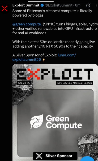 An X (Twitter) post from Exploit Summit (@ExploitSummit) highlighting Green Compute as a Silver Sponsor, noting it powers Bittensor's compute with biogas and renewables across 240 RTX 5090s.