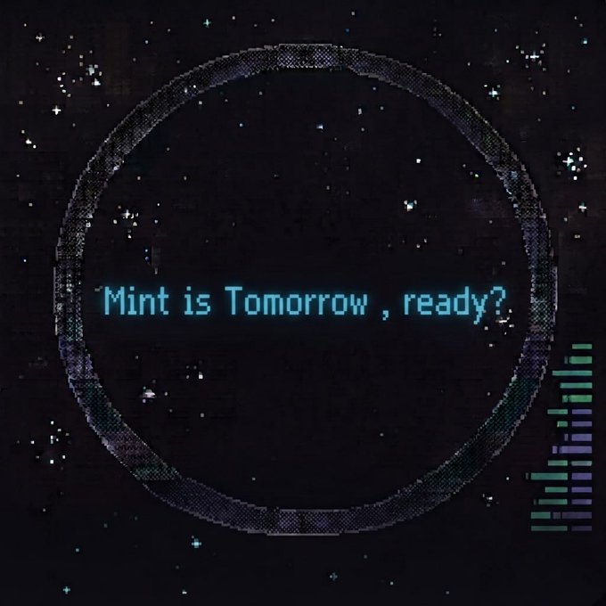 A retro, glitch-effect digital display with a starry background shows the text 'Mint is Tomorrow, ready?' next to a small audio equalizer graphic.