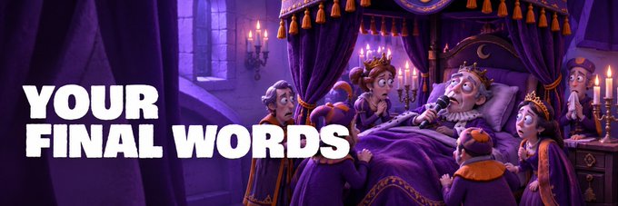 An illustrated scene of a king on his deathbed surrounded by concerned courtiers features the bold white text 'YOUR FINAL WORDS'.