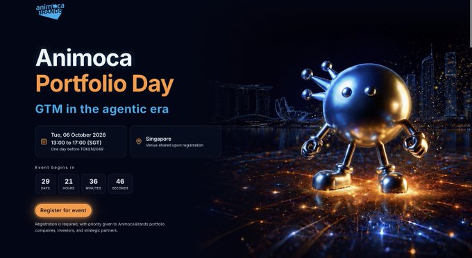 The promotional banner announces **"Animoca Portfolio Day"** with the theme **"GTM in the agentic era,"** scheduled for **Tuesday, 06 October 2026, from 13:00 to 17:00 (SGT) in Singapore**, featuring a countdown of 29 days, 21 hours, 36 minutes, and 46 seconds to the event.

A metallic, mascot-like character stands on a glowing digital cityscape, visually reinforcing the event's futuristic, AI-driven focus on go-to-market strategy during **TOKEN2049**.