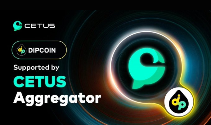 A promotional graphic reads 'Supported by CETUS Aggregator' alongside the CETUS and DIPCOIN logos on a dark, cosmic background.
