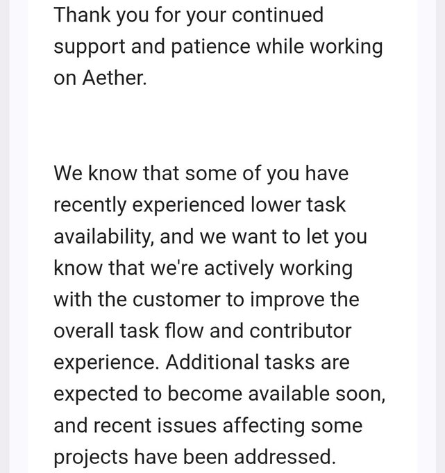 A text snippet thanking contributors for their patience with the Aether project, noting that lower task availability issues are being addressed and additional tasks will become available soon—directly supporting the post's claim that task unavailability will be resolved.